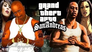 2Pac ft Young Maylay (CJ) - GTA San Andreas (Song Theme) Exclusive Remix HD