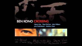 Ben Kono: The Crossing