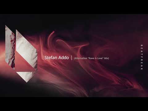 1  Stefan Addo   Leidenschaft Alternative ''Rave Is Love'' Mix, Beatfreak Recordings