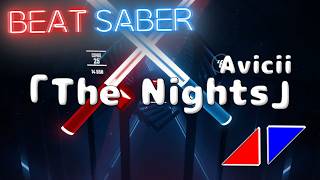 【BeatSaber】Avicii - The Nights【狼系Vtuber/うるふっち】