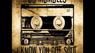 SOULFUL HOUSE MIX JULY 2014 - DJ MUMBLES - I KNOW YOU GOT SOUL VOL. 22