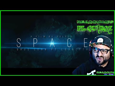 (REACCIÓN) Brus Lean Ft. Loyaltty - Space