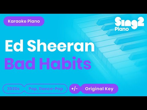 Ed Sheeran - Bad Habits (Karaoke Piano)