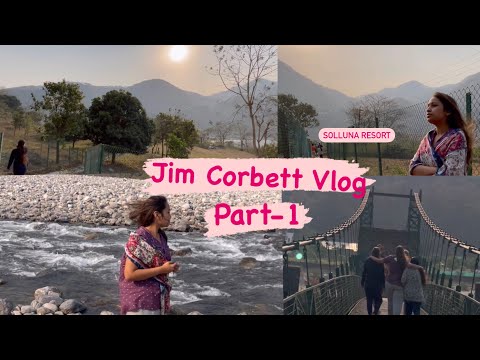 Jim Corbett Vlog | Family Staycation |Solluna Resort | Jim Corbett | Anubhavi |#staycation #solluna