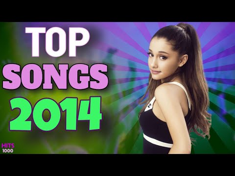 Top Songs of 2014 - Hits of 2014