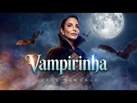 Ivete Sangalo | Little Vampire (Official Video)