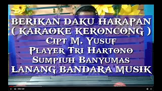 Download lagu BERIKAN DAKU HARAPAN KARAOKE KERONCONG Tri Hartono... mp3