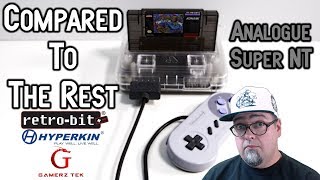 Analogue Super NT Compared To Hyperkin, Gamerz-Tek & Retro-Bit - Review Coming Shortly!