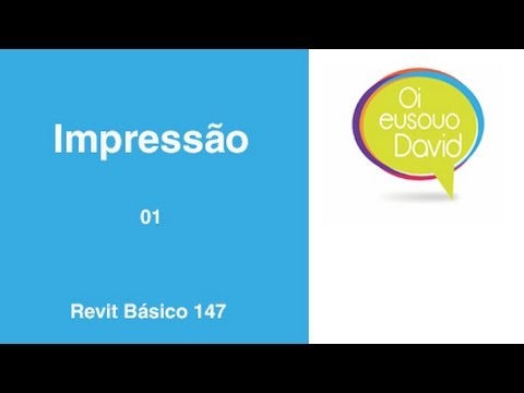 Revit  David Vídeo Aula 147 Impressão 1