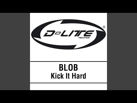 Kick it Hard (Kick Extended Vrs.)