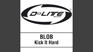 Kick it Hard (Kick Extended Vrs.)