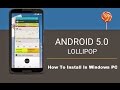 Step By Step Method To Install Android 5.0 Lollipop ...