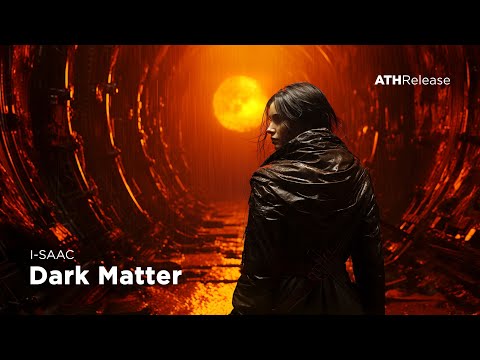 I-SAAC - Dark Matter  [Midtempo / Cyberpunk / Darksynth]
