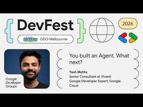 Yash Mehta - You built an Agent. What next?