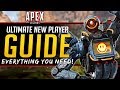Apex Legends Ultimate New Player Guide - Everything you need to know! Apex Legends Ultimate New Player Guide - Everything you need to know!