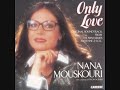 Nana Mouskouri: Only love  (1st version)