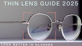 HOW TO - The Thinnest Prescription Lenses | 2025 Guide