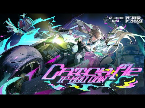 Wuthering Waves EP3.0 — Lynae - "Catch Me If You Can"