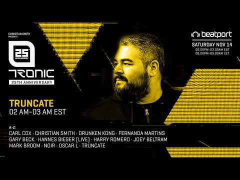 Truncate DJ set - Tronic 25th Anniversary | @Beatport Live