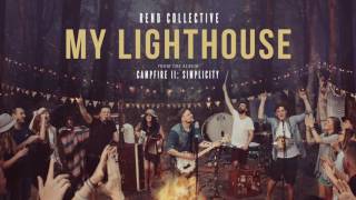 "My Lighthouse" - Rend Collective (Official Audio)