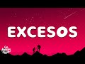 Fuerza Regida EXCESOS Letra Lyrics