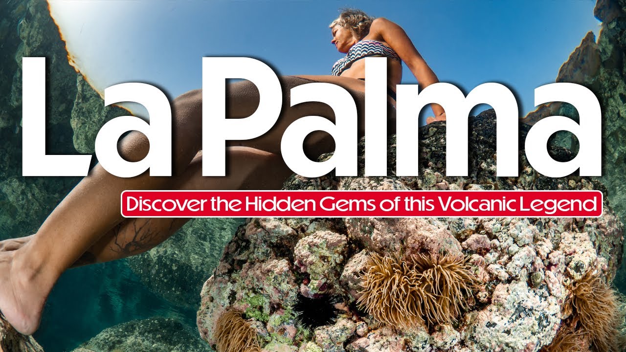 Discover La Palma : The Most Beautiful Island in the Canaries