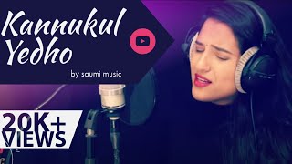 Kannukkul yedho - Cover by Saumi