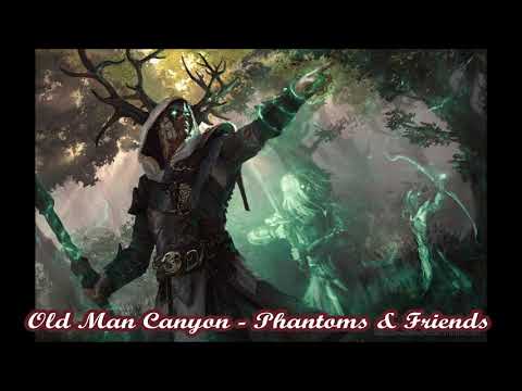 Old Man Canyon - Phantoms & Friends (432Hz)