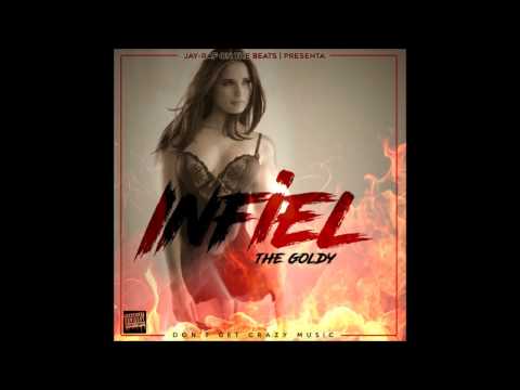 EL Goldy - Infiel (Prod. By Jay Raf On The Beats)
