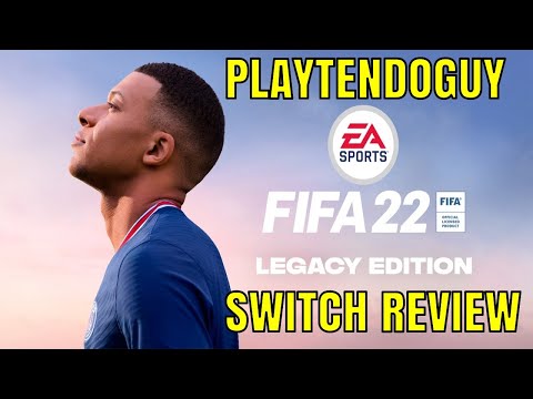 FIFA 22 Legacy Edition Switch Review