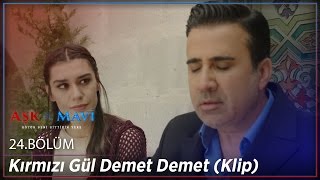 Download lagu Aşk ve Mavi 24.Bölüm - Kırmızı Gül Demet Demet (Klip) mp3