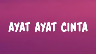Download lagu Ayat Ayat Cinta - P17U (Lyrics) mp3