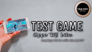 Test Game trên Oppo R7 Lite - Snapdragon 615 còn chiến được game??? | TÂM ĐỨC OFFICIAL