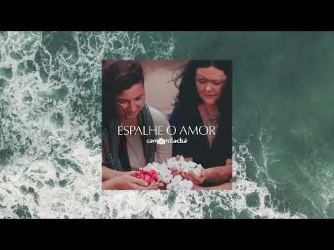 Camomila Chá - Espalhe o Amor (Lyric Video)