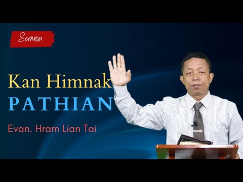 Pathian Thu : Kan Himnak Pathian - Evan. Hram Lian Tai