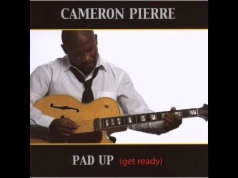 Cameron Pierre - Yeah Mon!