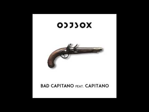 Odjbox - Bad Captain feat. Capitano