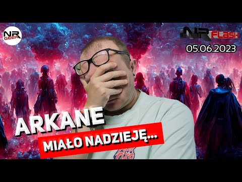 Arkane miało nadzieję... - NRFlash (05.06.2023) (polskie napisy / english subtitles)