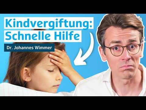 Erste Hilfe bei Vergiftung von Kindern | Dr. Johannes Wimmer