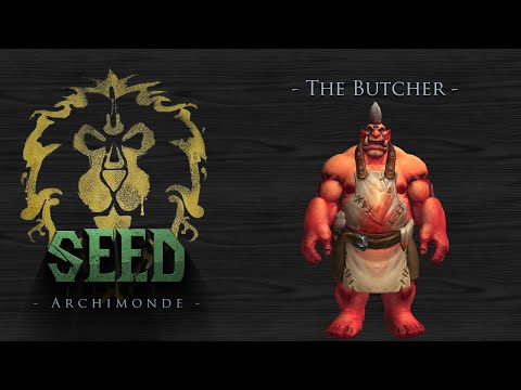 [WOW] Seed vs The Butcher (Mythic) FK - RDrood PoV [HD]