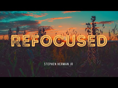 Refocused: The Incredible Story of Stephen Herman JR