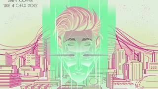 Diane Coffee - Like A Child Does [OFFICIAL AUDIO]