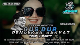 Download lagu DJ TRAP PARTY | GUS DUR | PENDEKAR RAKYAT | VIRALL TIKTOK 2025 | BASS NGUK GLERRR mp3