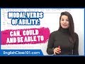 Expressing Ability to Do Something with CAN, COULD or BE ABLE TO - English Grammar