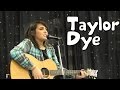 Taylor Dye - Stuck Like Glue 