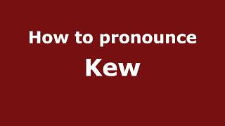 How to pronounce Kew