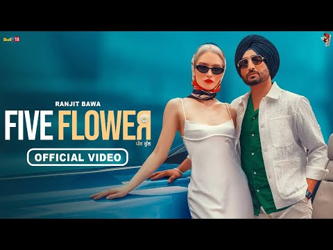 Five Flower (Full Video) | Ranjit Bawa | Bunty Bains | Latest Punjabi Song 2022 | New Punjabi Songs
