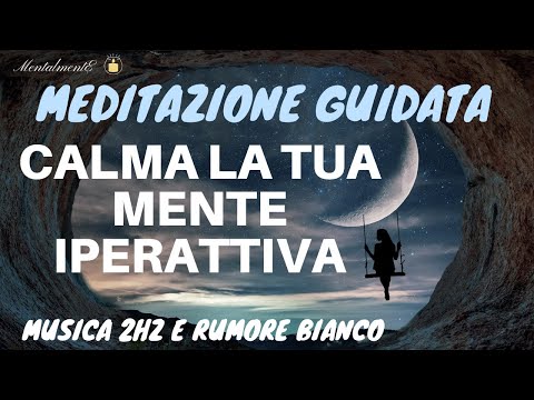 Guided Meditation - Calm the Overactive Mind - 2Hz Music and White Noise - MentalmentE
