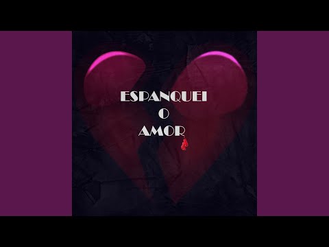 Espanquei o Amor