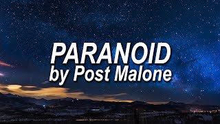 Post Malone - Paranoid (Lyrics)